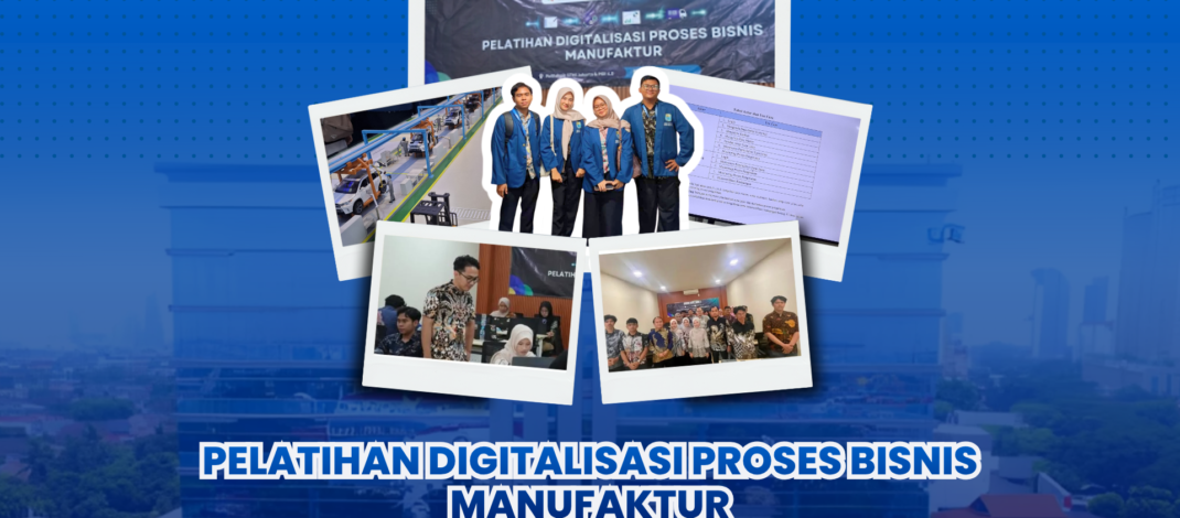 Perwakilan Mahasiswa Politeknik STMI Jakarta Dibekali Kompetensi Digitalisasi Proses Bisnis Manufaktur